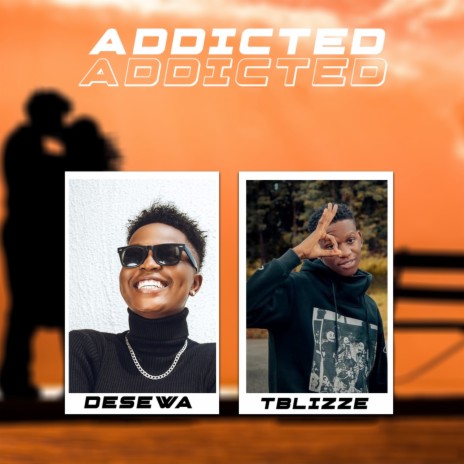 Addicted ft. Tblizze | Boomplay Music