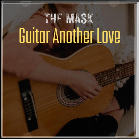 Guitar Another Love | Boomplay Music