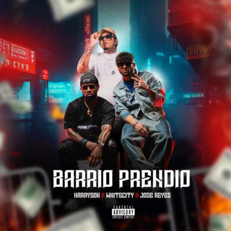 El Barrio Prendio ft. Jose Reyes & Harryson | Boomplay Music
