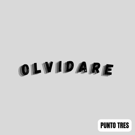 Olvidare ft. OmrOnTheBeat | Boomplay Music