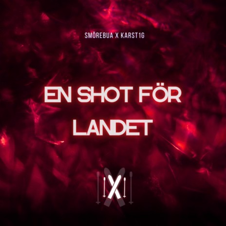 En Shot För Landet ft. Karst1g | Boomplay Music