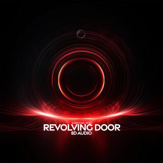 revolving door (8d audio)