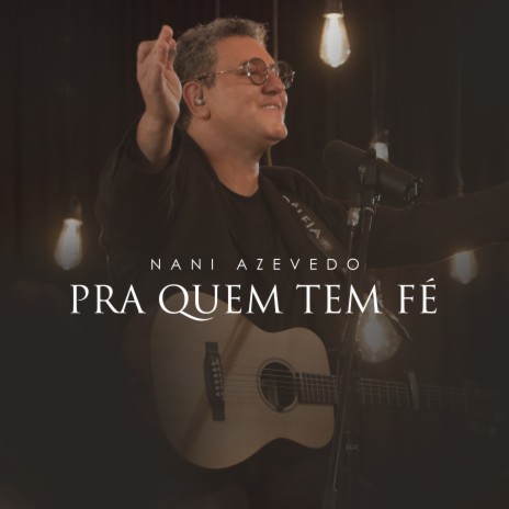 Pra Quem Tem Fé (Ao Vivo) | Boomplay Music