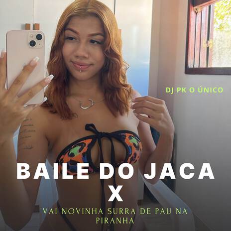 Baile do Jaca x Surra de Pau na Piranha (Mtg)