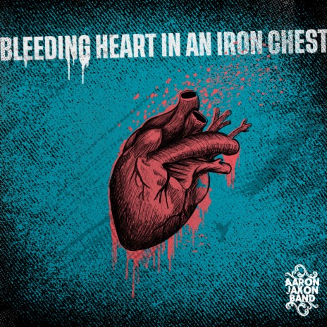 Bleeding Heart In An Iron Chest | Boomplay Music