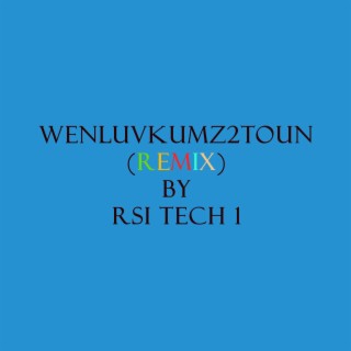 WENLUVKUMZ2TOUN (Remix)