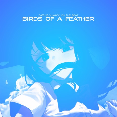 Birds of a Feather ft. Mack on the Beat | Boomplay Music