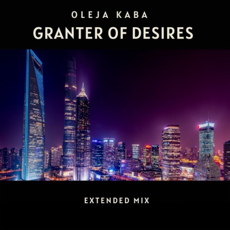 Granter of Desires (Extended Mix)