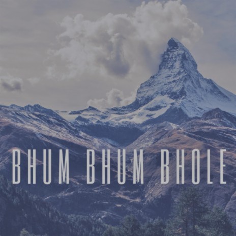 Bhum Bhum Bhole | Boomplay Music