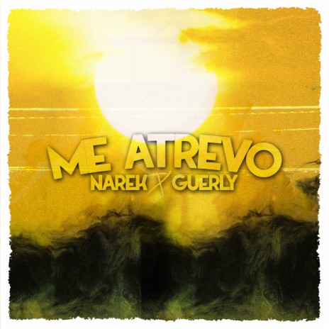 Me Atrevo ft. Guerly | Boomplay Music