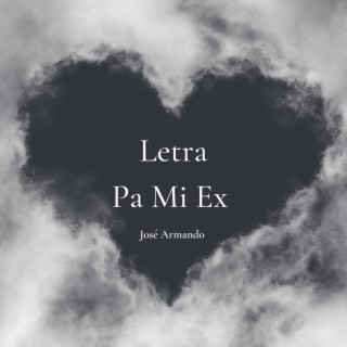 Letra Pa Mi Ex