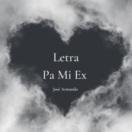Letra Pa Mi Ex | Boomplay Music