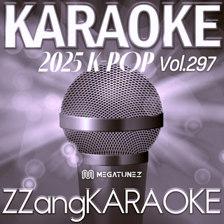 ZZang KARAOKE 2025 K-POP Vol.297