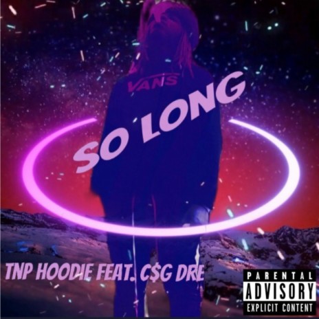 So Long (feat. C$g Dre) | Boomplay Music