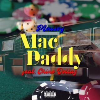 Mac Daddy (feat. Chino Dollaz)