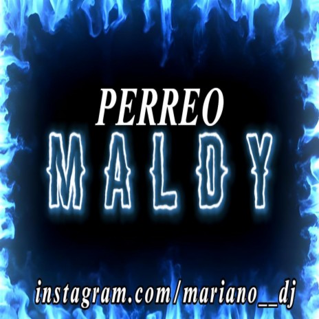 Perreo Maldy