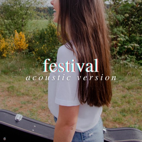 Festival (Acoustic Version) | Boomplay Music