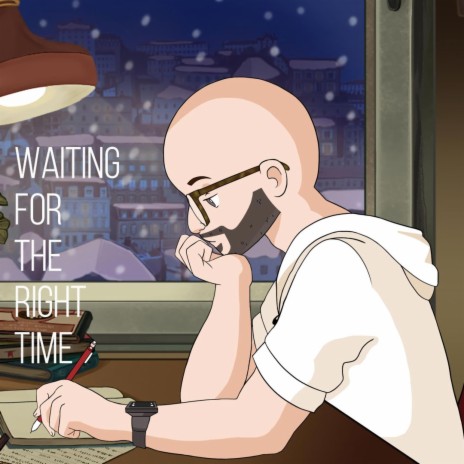 Waiting for the right time | Boomplay Music