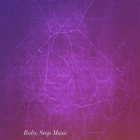 Baby, Stop Music (Slowed and Reverb Remix) | Boomplay Music