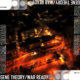 Gene Theory / War Ready