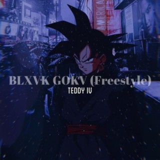 BLXVK GOKV (Freestyle)