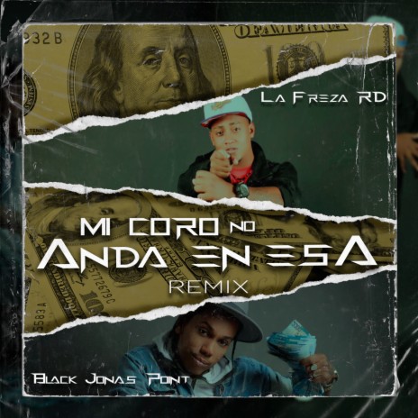 Mi Coro No Anda En Esa (Remix) ft. Black Jonas Point