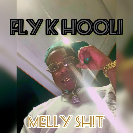 Melly Sh!t | Boomplay Music