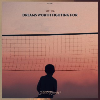 Dreams Worth Fighting For