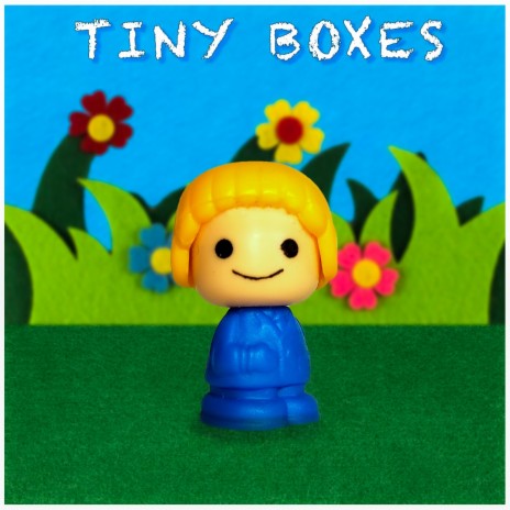 Tiny Boxes | Boomplay Music