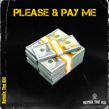 Please and Pay Me | Boomplay Music