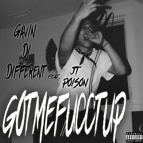 GotMeFucctUp (JT Poison Remix)