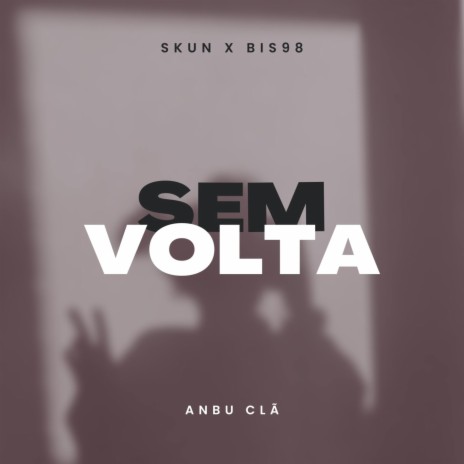 Sem Volta | Boomplay Music