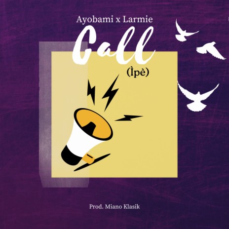 Call (Ìpè) ft. Larmie | Boomplay Music