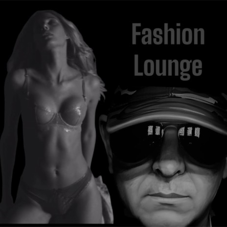 Fashion Lounge (Radio Edit) | Boomplay Music