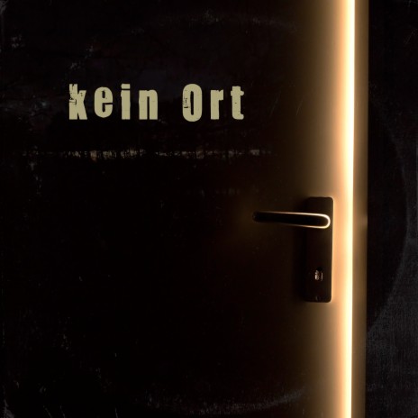 Kein Ort | Boomplay Music