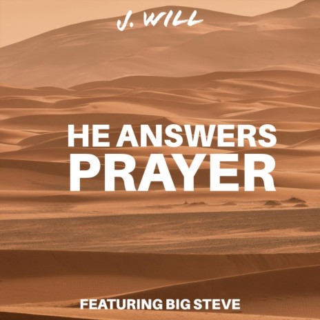 He Answers Prayer | Boomplay Music