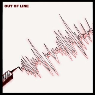 Out of Line