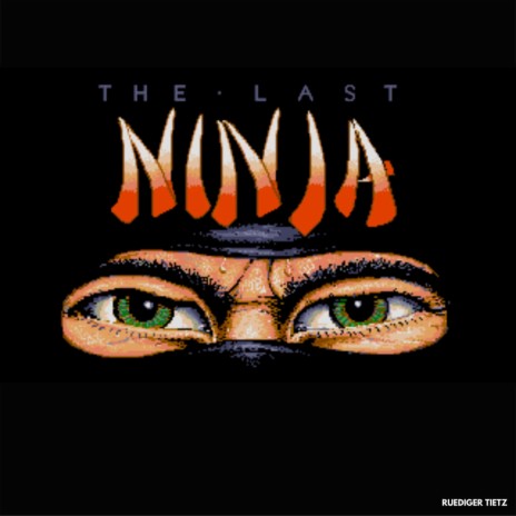 The Last Ninja | Boomplay Music