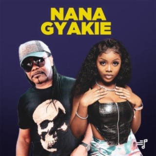 Nana Gyakie | Boomplay Music