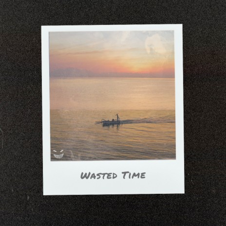 Wasted Time | Boomplay Music