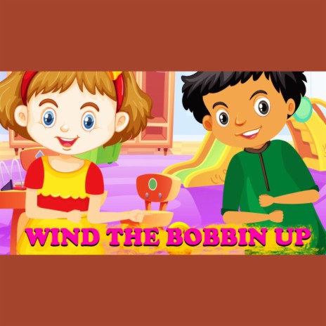 Wind The Bobbin Up