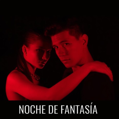 Noche de Fantasía | Boomplay Music