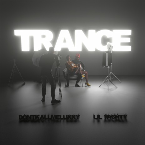 Trance (feat. Lil Yachty) | Boomplay Music
