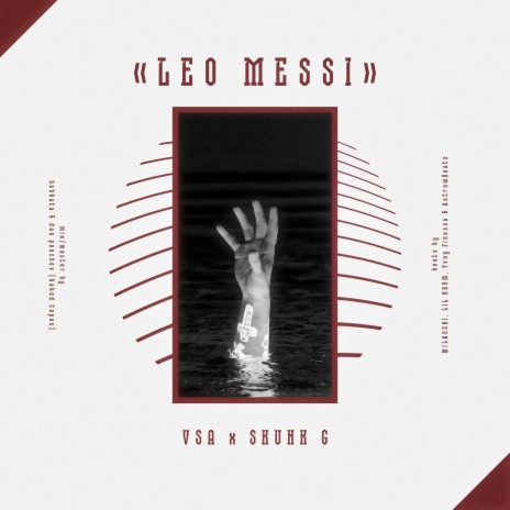 LEO MESSI ft. SKUNK G | Boomplay Music