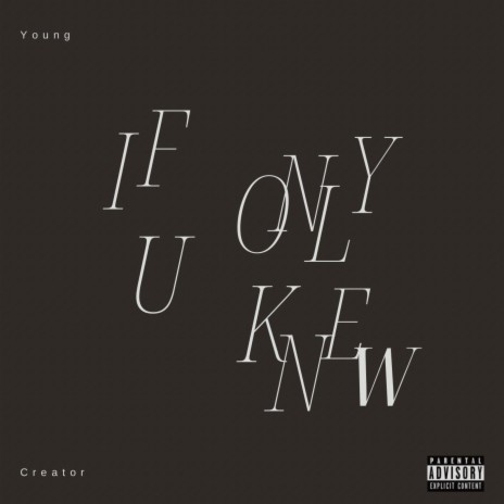 If Only U Knew | Boomplay Music