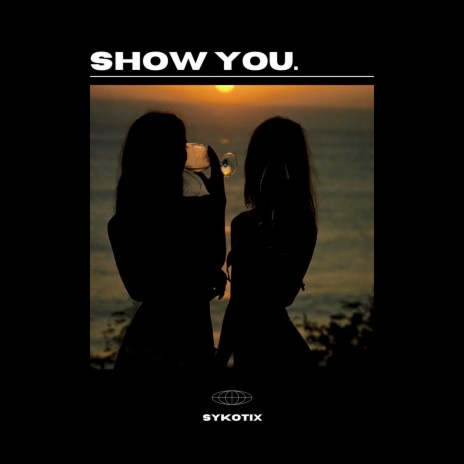 Show You. | Boomplay Music