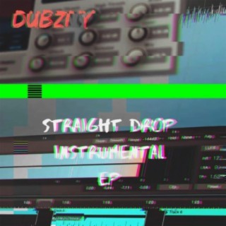Straight Drop Instrumental EP