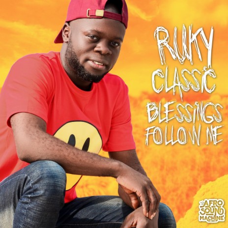 Blessings Follow Me ft. Ruky Classic | Boomplay Music
