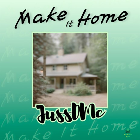 Make It Home | Boomplay Music