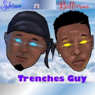 Trenches Guy (feat. Billirano)